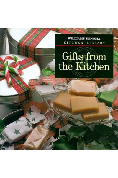 Gifts from the Kitchen (Williams-Sonoma Kitchen Library)